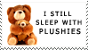 I Still Sleep With Plushies